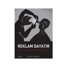 Reklam Dayatır / Kenan Demirci / Ütopya Yayınevi