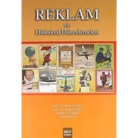 REKLAM VE HUKUKSAL DÜZENLEMELER - MÜGE ELDEN;OSMAN ÇAYDERE;UĞUR BAKIR;ZAKIR AVŞAR