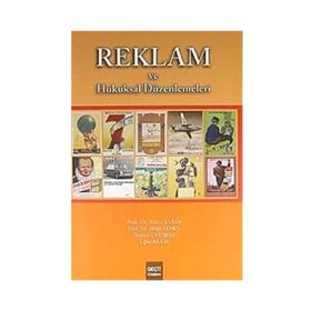 REKLAM VE HUKUKSAL DÜZENLEMELER - MÜGE ELDEN;OSMAN ÇAYDERE;UĞUR BAKIR;ZAKIR AVŞAR