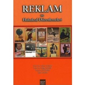 REKLAM VE HUKUKSAL DÜZENLEMELER - MÜGE ELDEN;OSMAN ÇAYDERE;UĞUR BAKIR;ZAKIR AVŞAR