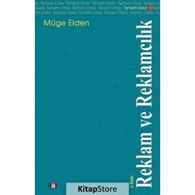 Reklam ve Reklamcılık - Müge Elden