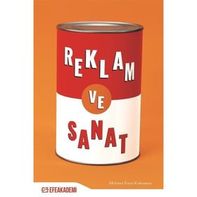 Reklam Ve Sanat - Mehmet Emin Kahraman