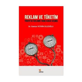 Reklam ve Tüketim - Gamze Yetkin Cılızoğlu