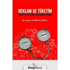 Reklam ve Tüketim - Gamze Yetkin Cılızoğlu