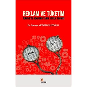 Reklam ve Tüketim - Gamze Yetkin Cılızoğlu