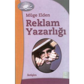 Reklam Yazarlığı - Müge Elden