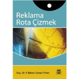 Reklama Rota Çizmek - Belma Güneri Fırlar