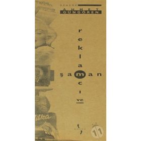 REKLAMCI VE ŞAMAN - AHMET GÜNGÖRÖREN