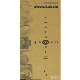 REKLAMCI VE ŞAMAN - AHMET GÜNGÖRÖREN