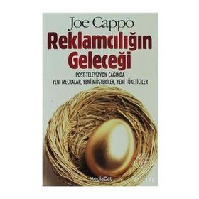 REKLAMCILIĞIN GELECEĞİ - JOE CAPPO