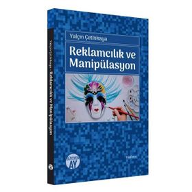 Reklamcılık ve Manipülasyon - Büyüyen Ay Yayınları