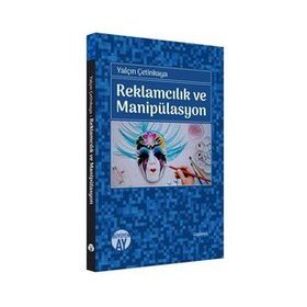 Reklamcılık ve Manipülasyon - Büyüyen Ay Yayınları