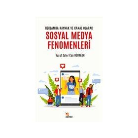 Reklamda Kaynak ve Kanal Olarak Sosyal Medya Fenomenleri Kriter Yayınları