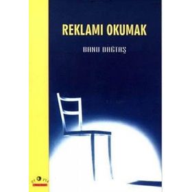 REKLAMI OKUMAK - BANU DAĞTAŞ
