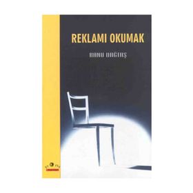 REKLAMI OKUMAK - BANU DAĞTAŞ