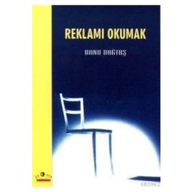 REKLAMI OKUMAK - BANU DAĞTAŞ