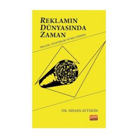 Reklamın Dünyasında Zaman - Nihan Aytekin