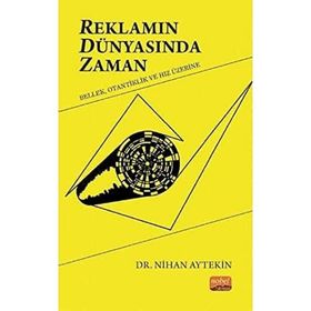 Reklamın Dünyasında Zaman - Nihan Aytekin