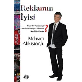 Reklamın İyisi - yard mehmet alikisioglu