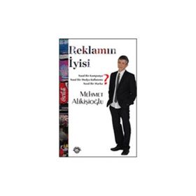 Reklamın İyisi - yard mehmet alikisioglu