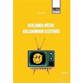 Reklamlarda Mizah Kullanımının Eleştirisi - Seyhan Akso