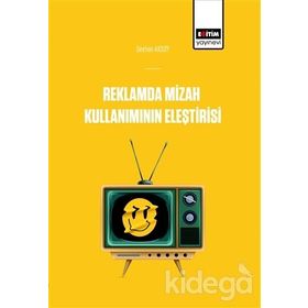 Reklamlarda Mizah Kullanımının Eleştirisi - Seyhan Akso
