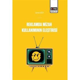 Reklamlarda Mizah Kullanımının Eleştirisi - Seyhan Akso