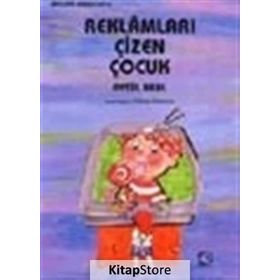 REKLAMLARI ÇİZEN ÇOCUK - AYTÜL AKAL