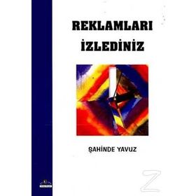 Reklamları İzlediniz - Şahinde Yavuz