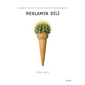 Reklamların Dili - Uğur Batı