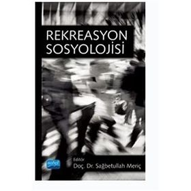 Rekreasyon Sosyolojisi - Nobel Yayınevi
