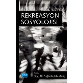Rekreasyon Sosyolojisi - Nobel Yayınevi