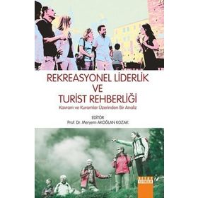Rekreasyonel Liderlik ve Turist Rehberliği - Kolektif