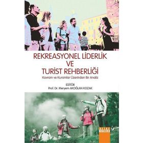 Rekreasyonel Liderlik ve Turist Rehberliği - Kolektif