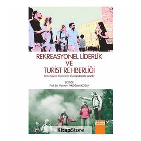 Rekreasyonel Liderlik ve Turist Rehberliği - Kolektif