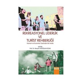 Rekreasyonel Liderlik ve Turist Rehberliği - Kolektif