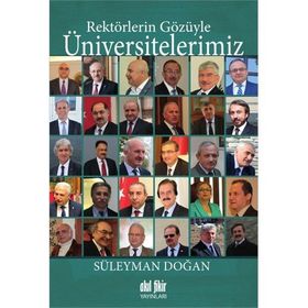 Rektörlerin Gözüyle Üniversitelerimiz - Süleyman Doğan
