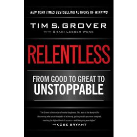 Relentless From Good to Great to Unstoppable