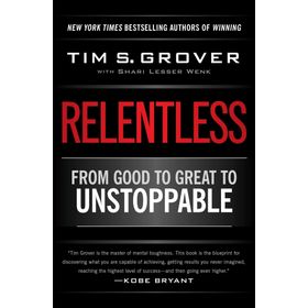 Relentless From Good to Great to Unstoppable