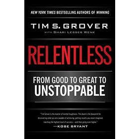 Relentless From Good to Great to Unstoppable