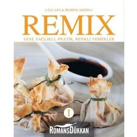 REMIX 1 YENI SAĞLIKLI PRATIK RENKLI YEMEKLER - LALE APA, BEDRIYE MEDINA