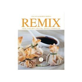 REMIX 1 YENI SAĞLIKLI PRATIK RENKLI YEMEKLER - LALE APA, BEDRIYE MEDINA