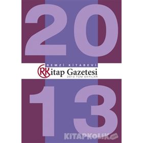 Remzi Kitap Gazetesi 2013 Tüm Sayılar - Remzi Komisyon