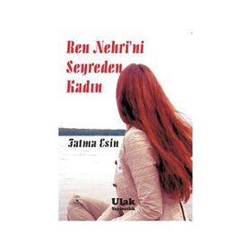 Ren Nehrini Seyreden Kadın - Fatma Esin