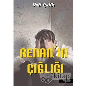 Renan’ın Çığlığı - Veli Çelik