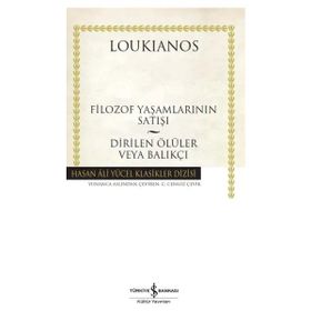 Renas Store - Filozof Yaşamlarının Satışı - Dirilen Ölüler Veya Balıkçı - Hasan Ali Yücel Klasikleri