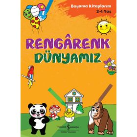 Rengarenk Dünyamız - İş Bankası Kültür Yayınları