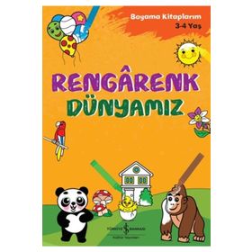 Rengarenk Dünyamız - İş Bankası Kültür Yayınları
