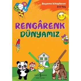 Rengarenk Dünyamız - İş Bankası Kültür Yayınları