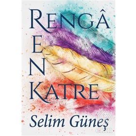 Rengarenk Katre - Selim Güneş